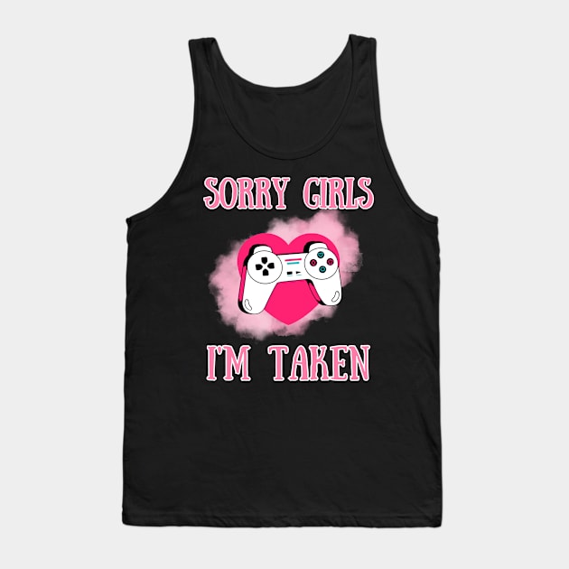 Sorry girls i'm taken by my new game Tank Top by TRACHLUIM